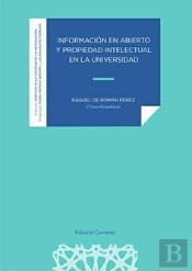Informacion En Abierto Y Propiedad Intelectual En La Universidad