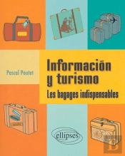Informacion Y Turismo - Les Bagages Indispensables