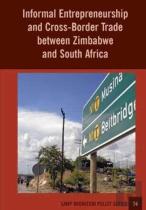 Informal Entrepreneurship And Cross-Border Trade Between Zimbabwe And South Africa