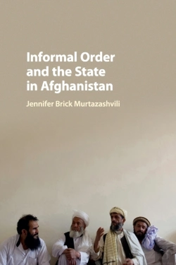 Bertrand.pt - Informal Order And The State In Afghanistan