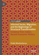 Informal Sector, Migration, And The Beginnings Of Structural Transformation