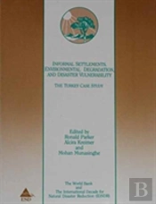 Informal Settlements, Environmental Degradation, And Disaster Vulnerability