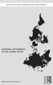 Informal Settlements Of The Global South