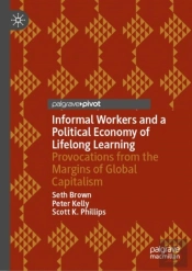 Informal Workers And A Political Economy Of Lifelong Learning