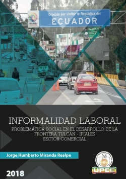 Bertrand.pt - Informalidad Laboral: Problemática Social En El Desarrollo De La Frontera Tulcán-Ipiales, Sector Comercial