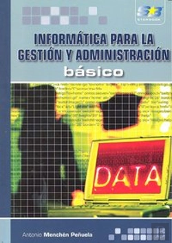 Bertrand.pt - Informática Para La Gestión Y Administración.Básico