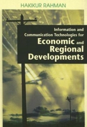 Information And Communication Technologies For Economic And Regional Developments