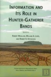 Information And Its Role In Hunter-Gatherer Bands