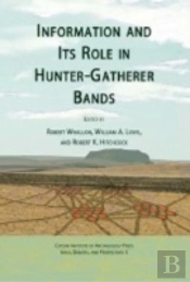 Information And Its Role In Hunter-Gatherer Bands