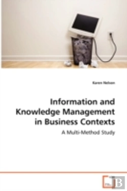 Bertrand.pt - Information And Knowledge Management In Business Contexts - A Multi-Method Study
