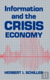 Information And The Crisis Economy
