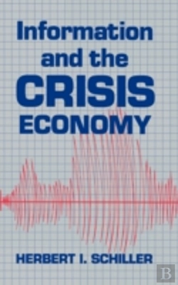 Bertrand.pt - Information And The Crisis Economy