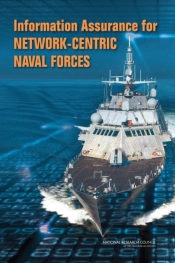 Information Assurance For Network-Centric Naval Forces