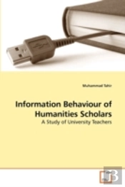 Information Behaviour Of Humanities Scho