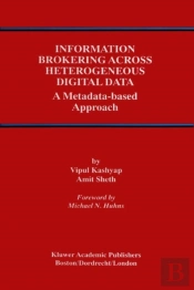 Information Brokering Across Heterogeneous Digital Data
