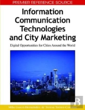 Information Communication Technologies And City Marketing