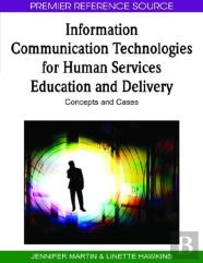 Information Communication Technologies For Human Services Education And Delivery