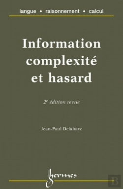 Bertrand.pt - Information, Complexité Et Hasard (2e Édition)