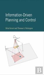 Information-Driven Planning And Control