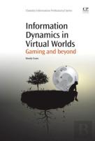 Information Dynamics In Virtual Worlds