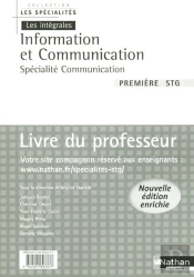 Information Et Communication ; 1ère Stg Spécialite Communication ; Livre Du Professeur
