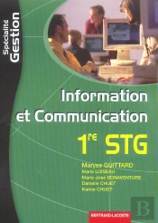 Information Et Communication ; 1ère Stg ; Spécialité Gestion