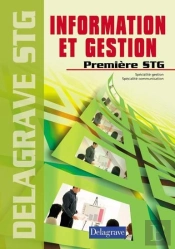 Information Et Gestion ; 1ère Stg ; Livre De L'Élève