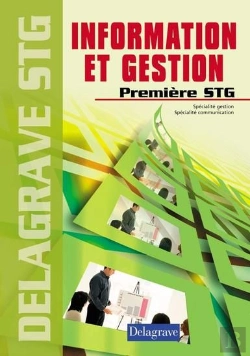 Bertrand.pt - Information Et Gestion ; 1ère Stg ; Livre De L'Élève
