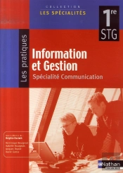 Information Et Gestion ; 1ère Stg Spécialité Communication ; Élève