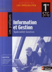 Information Et Gestion 1ere Stg Specialite Gestion Eleve (Les Specialites/Les Pratiques) 2007