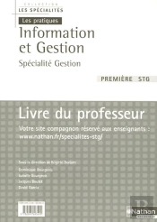 Information Et Gestion 1ere Stg - Specialite Gestion - Professeur (Les Specialites/Les Pratiques) -