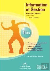 Information Et Gestion - Premiere  Stg Specialite Gestion - Cours Et Exercices (Pochette)
