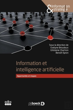 Bertrand.pt - Information Et Intelligence Artificielle : Opportunités Et Risques
