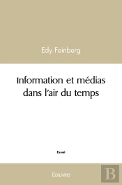 Information Et Médias Dans L'Air Du Temps