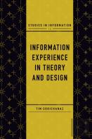 Information Experience In Theory And Design