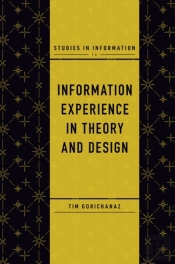 Information Experience In Theory And Design