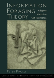 Information Foraging Theory