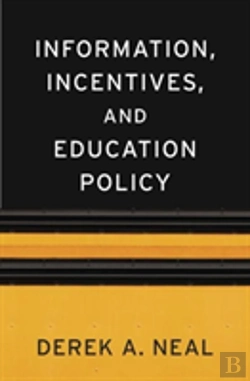 Bertrand.pt - Information, Incentives, And Education Policy