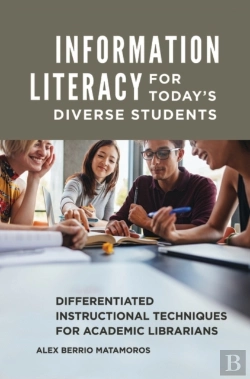 Bertrand.pt - Information Literacy For Today'S Diverse Students