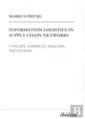 Information Logistics In Supply Chain Networks
