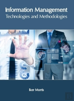 Bertrand.pt - Information Management: Technologies And Methodologies