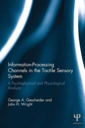 Information-Processing Channels In The Tactile Sensory System