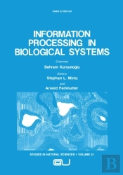 Information Processing In Biological Systems
