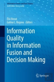 Information Quality In Information Fusion And Decision Making