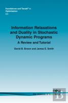 Information Relaxations And Duality In Stochastic Dynamic Programs