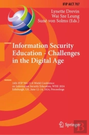 Information Security Education - Challenges In The Digital Age