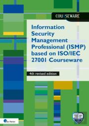 Information Security Management Professional (Ismp) Based On Iso 27001 Courseware