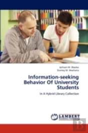 Information-Seeking Behavior Of University Students