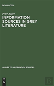 Information Sources In Grey Literature
