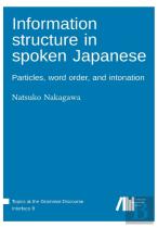Information Structure In Spoken Japanese